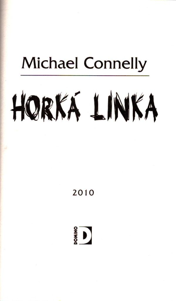 Michael Connelly: HORKÁ LINKA