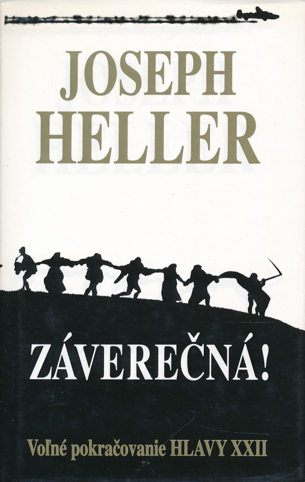 Joseph Heller: ZÁVEREČNÁ!