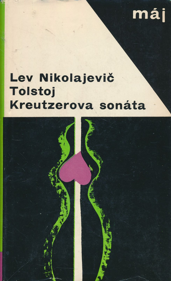 Lev Nikolajevič Tolstoj: Kreutzerova sonáta. Rodinné šťastie