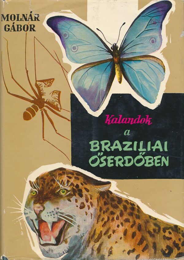 Molnár Gábor: Kalandok a brazílian őserdőben
