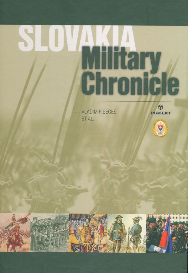 Vladimír Segeš: Slovakia military chronicle