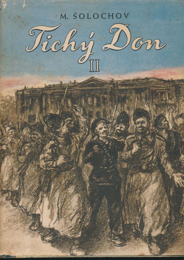 Michail Šolochov: Tichý Don I - IV