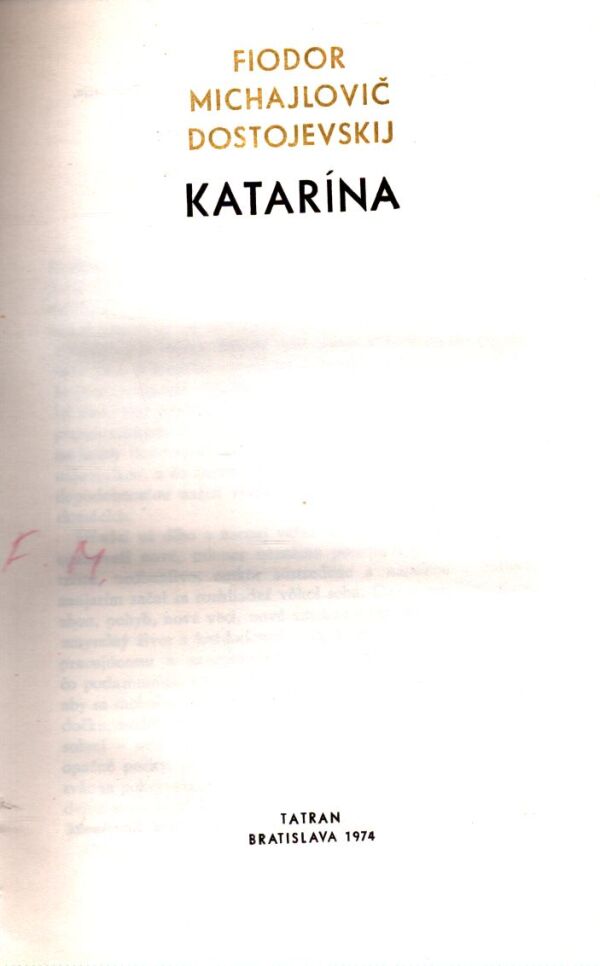 Fiodor Michajlovič Dostojevskij: KATARÍNA