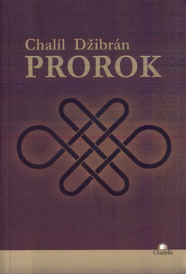 Chalíl Džibrán: PROROK