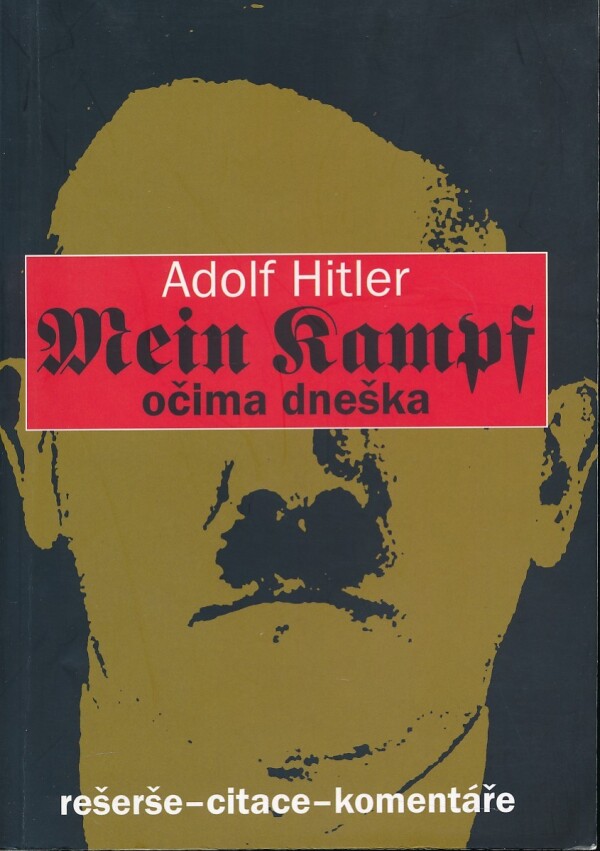 Luisa Müllerová: ADOLF HITLER: MEIN KAMPF OČIMA DNEŠKA