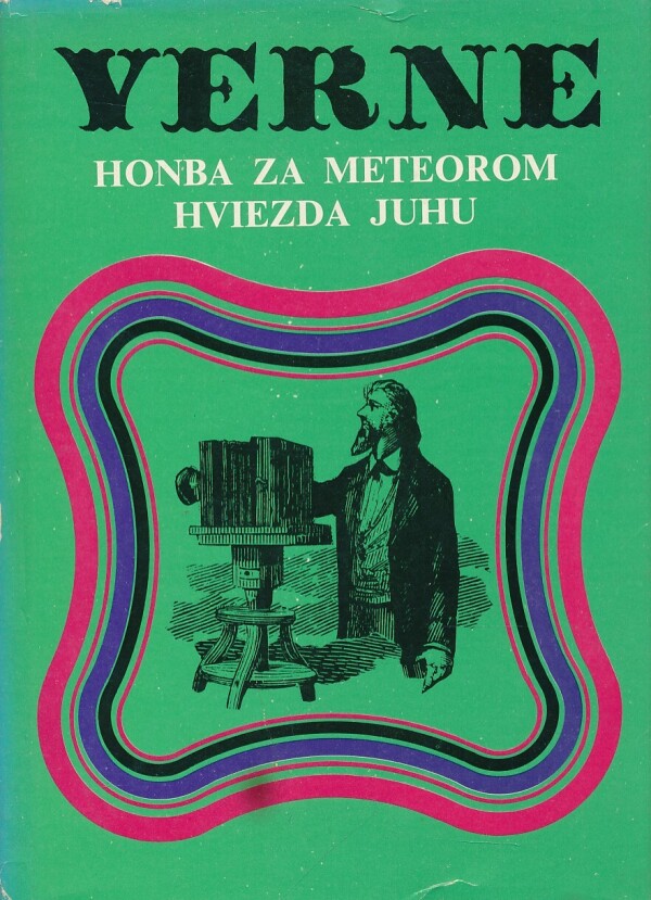 Jules Verne: HONBA ZA METEOROM. HVIEZDA JUHU