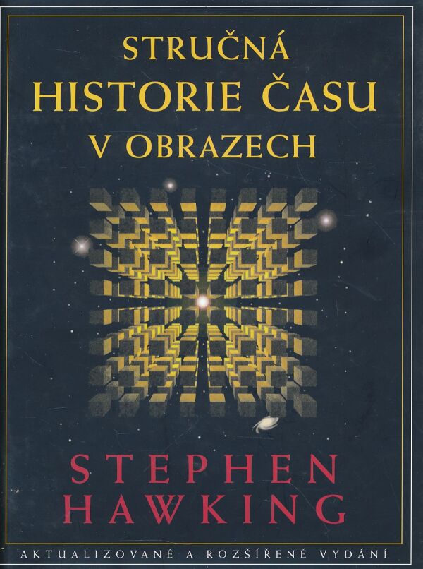 Stephen Hawking: STRUČNÁ HISTORIE ČASU V OBRAZECH
