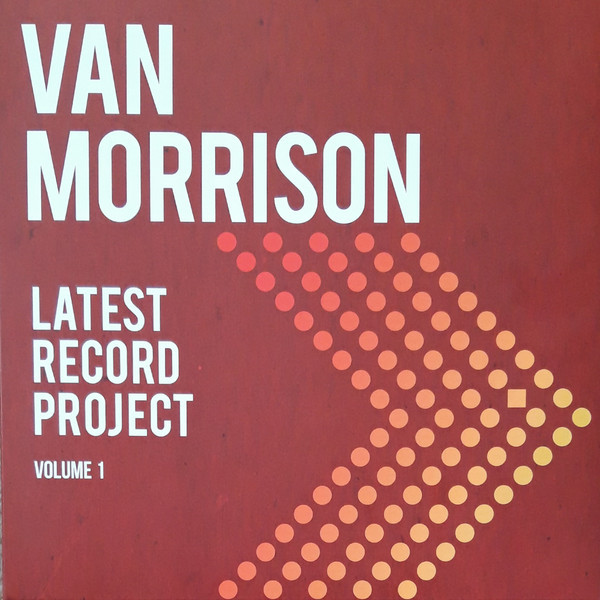Van Morrison: LATEST RECORD PROJECT VOLUME 1 - 3 LP