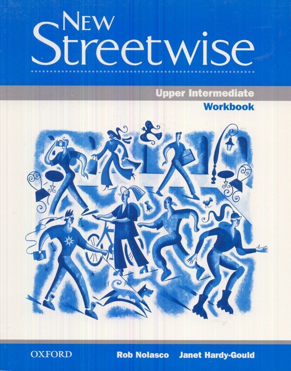 Rob Nolasco, Janet Hardy-Gould: NEW STREETWISE UPPER-INTERMEDIATE (2) - WORKBOOK