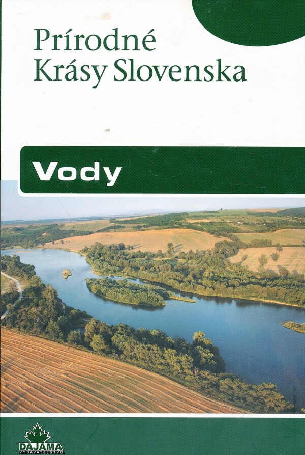 Ján Hanušin: VODY - PRÍRODNÉ KRÁSY SLOVENSKA