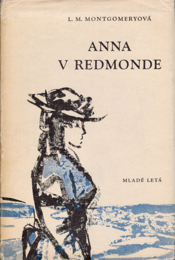 L. M. Montgomeryová: ANNA V REDMONDE