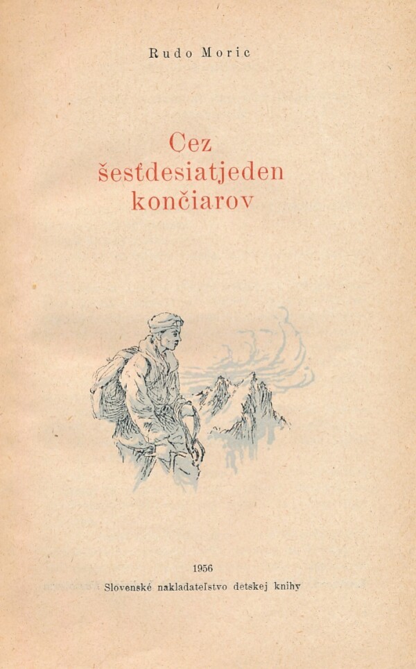 Rudo Moric: CEZ ŠESŤDESIATJEDEN KONČIAROV