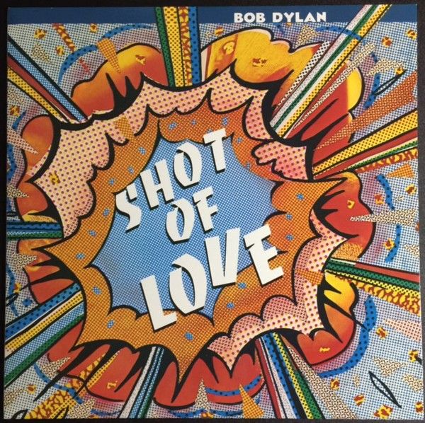 Bob Dylan: SHOT OF LOVE - LP