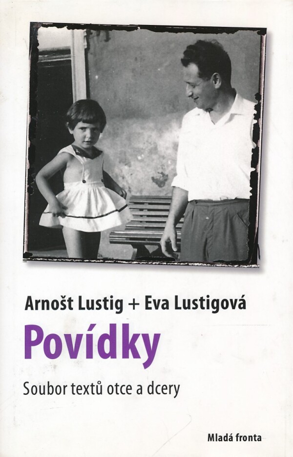 Arnošt Lustig, Eva Lustigová: POVÍDKY