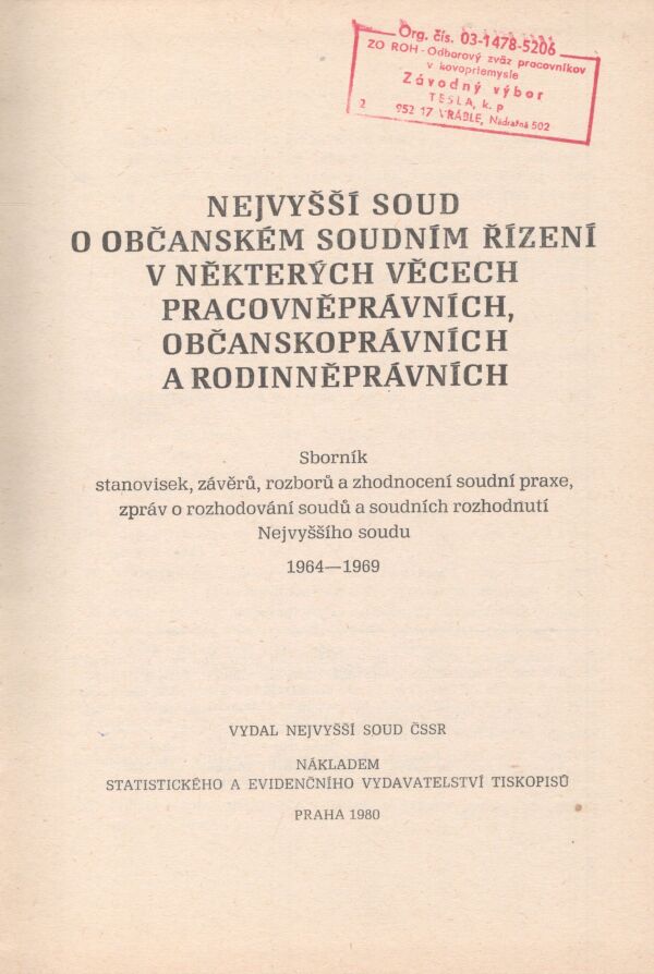 NEJVYŠŠÍ SOUD O OBČANSKÉM SOUDNÍM ŘÍZENÍ V NĚKTERÝCH VĚCECH PRACOVNĚPRÁVNÍCH, OBČANSKOPRÁVNÍCH...