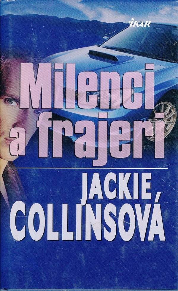 Jackie Collinsová: MILENCI A FRAJERI