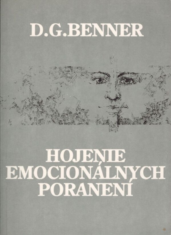 D. G. Benner: HOJENIE EMOCIONÁLNYCH PORANENÍ