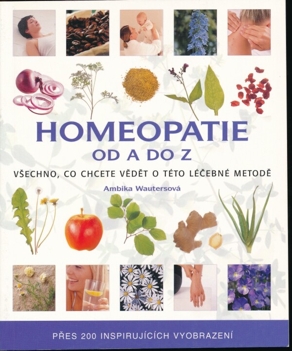 Ambika Wautersová: HOMEOPATIE OD A DO Z