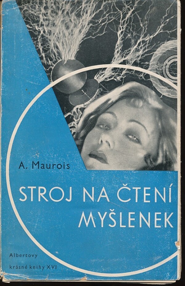 A. Maurois: STROJ NA ČTENÍ MYŠLENEK