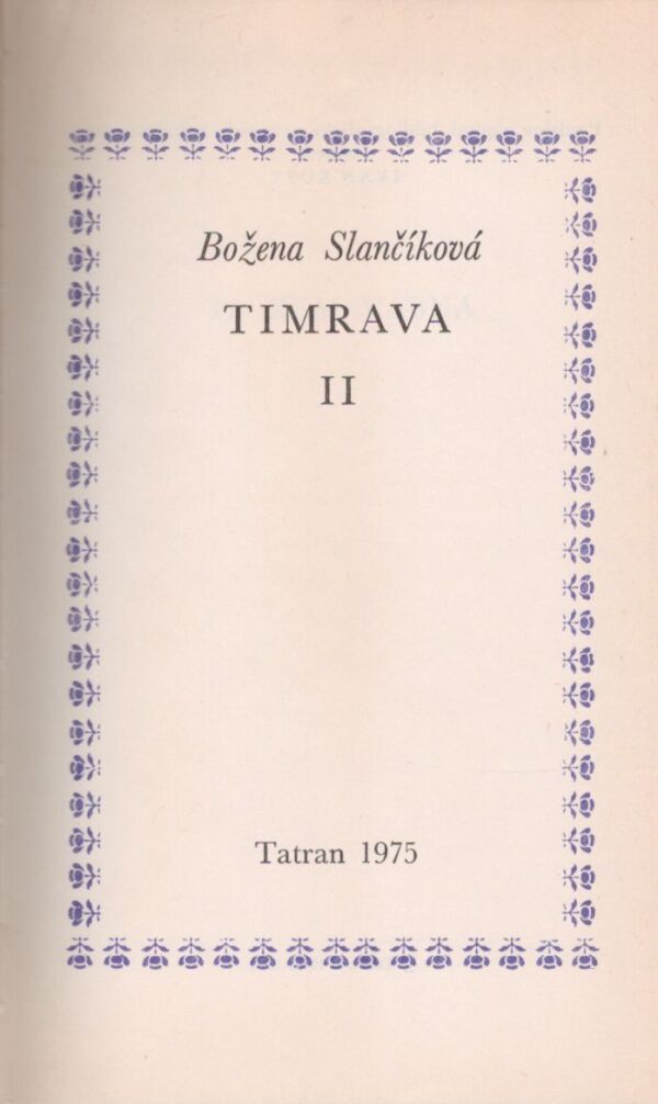 Timrava Božena Slančíková: TIMRAVA I.,II