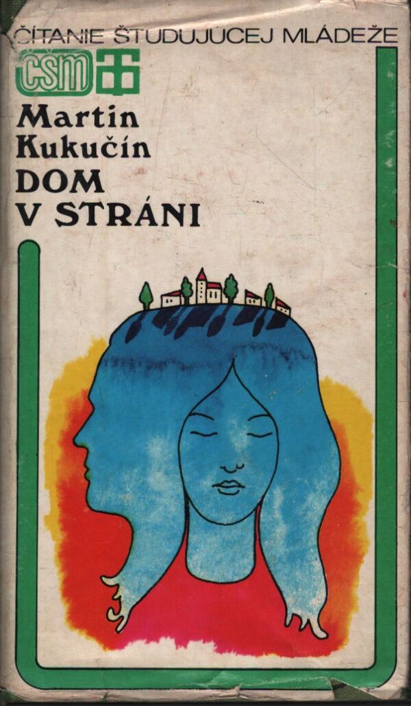 Martin Kukučín: DOM V STRÁNI