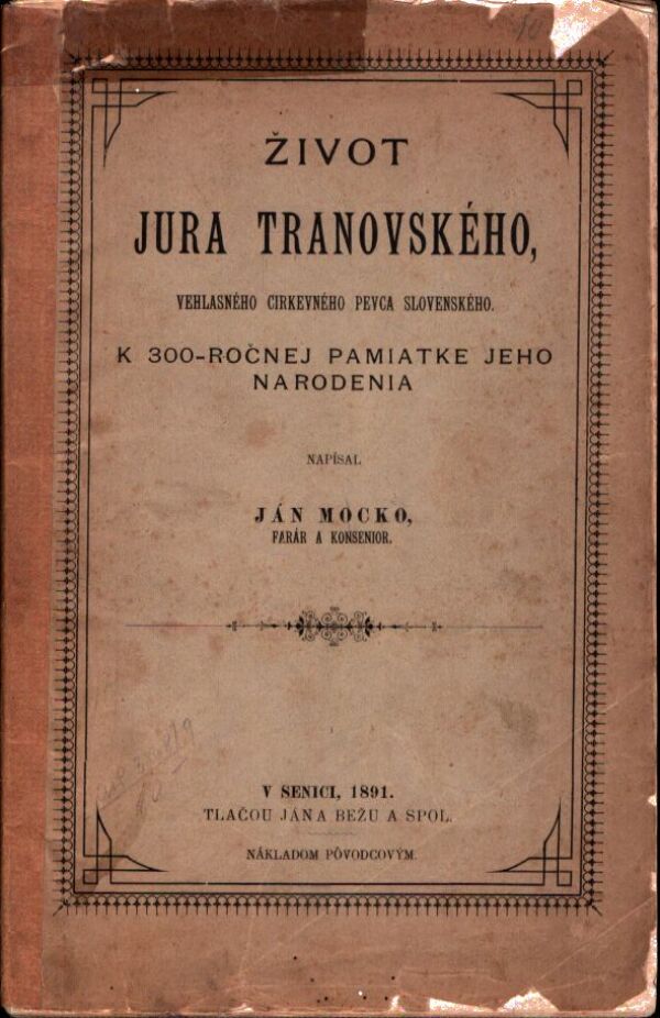 Ján Mocko: ŽIVOT JURA TRANOVSKÉHO