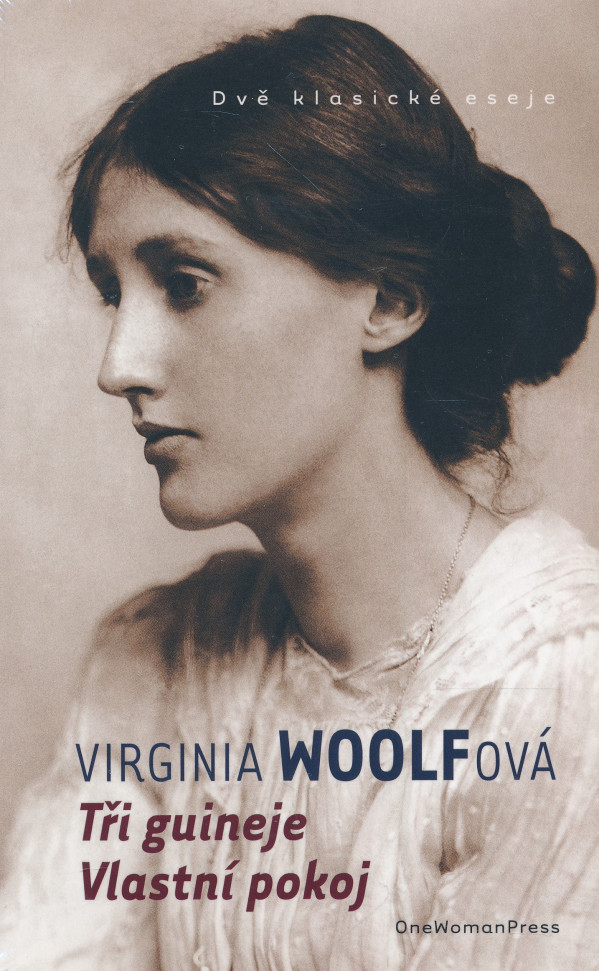 Virginia Woolfová: TŘI GUINEJE. VLASTNÍ POKOJ
