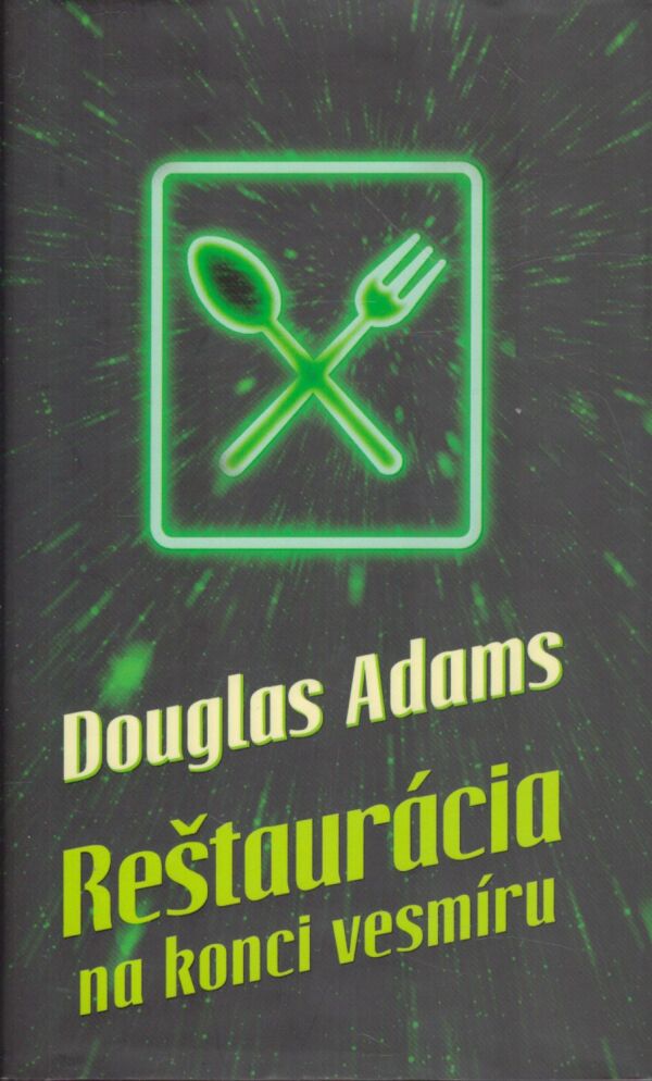 Douglas Adams: STOPÁROV SPRIEVODCA GALAXIOU 1-5