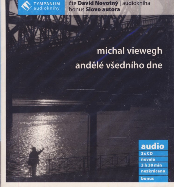 Michal Viewegh: ANDĚLÉ VŠEDNÍHO DNE - AUDIOKNIHA