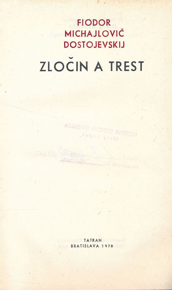 Fiodor Michajlovič Dostojevskij: ZLOČIN A TREST