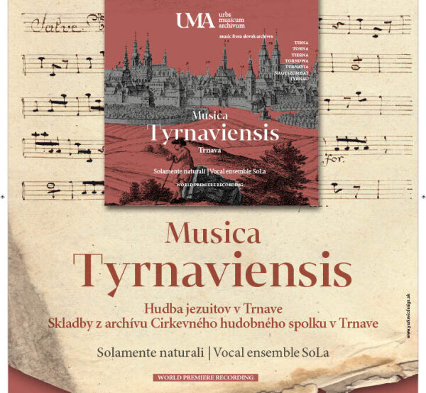 Solamente naturali: MUSICA TYRNAVIENSIS