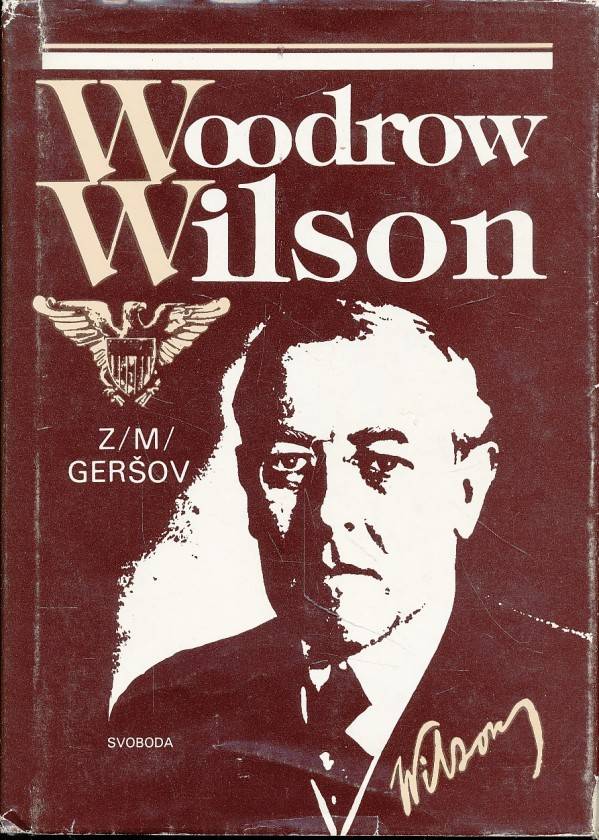 Z.M. Geršov: WOODROW WILSON