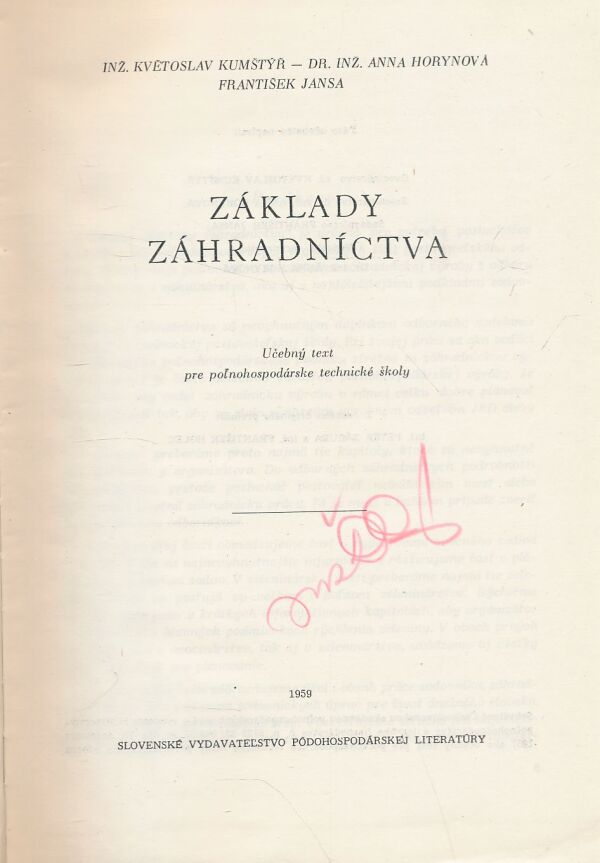 K. Kumštýř, A. Horynova, F. Jansa: Základy záhradníctva