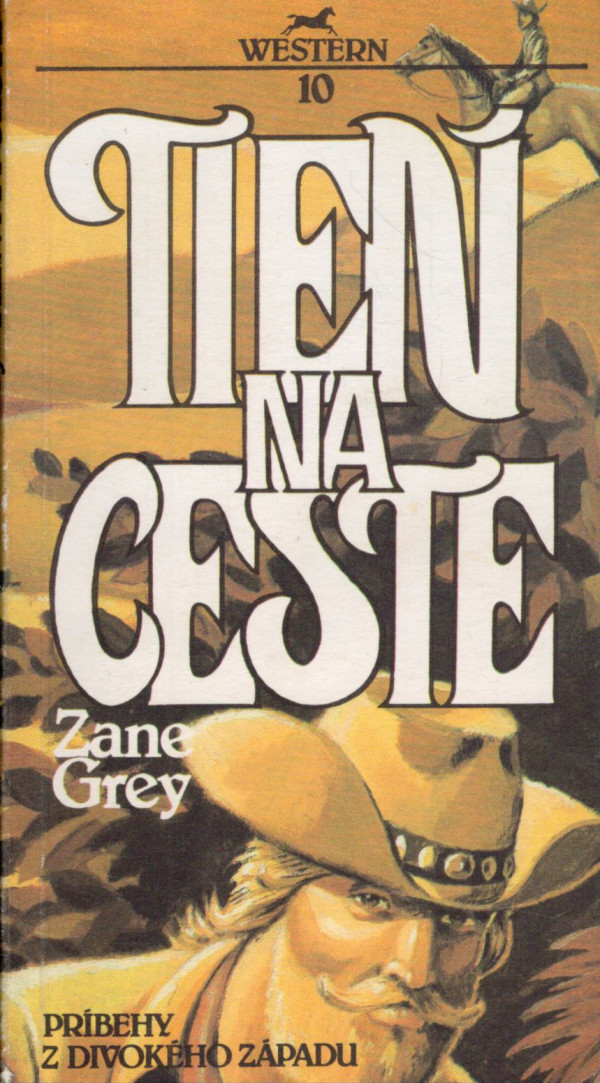Zane Grey: TIEŇ NA CESTE