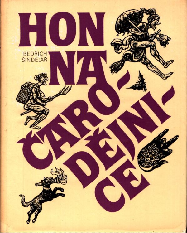 Bedřich Šindelář: HON NA ČARODĚJNICE