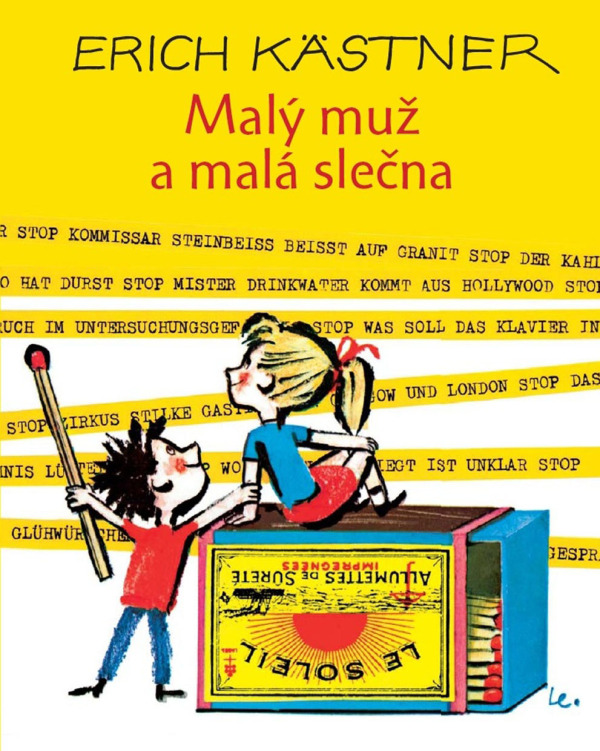 Erich Kästner: MALÝ MUŽ A MALÁ SLEČNA