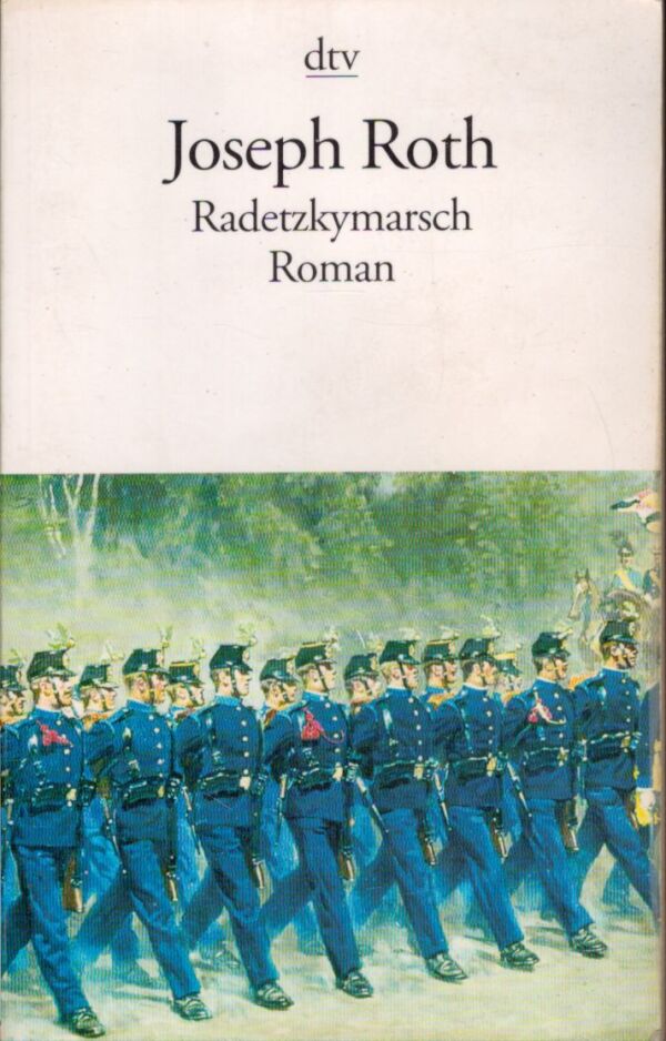 Joseph Roth: RADETZKYMARSCH