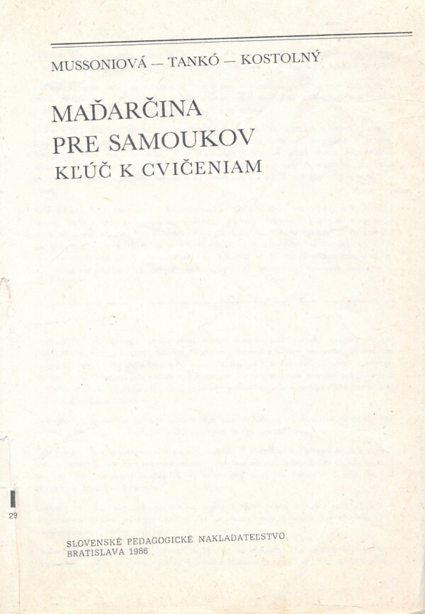 E. Mussoniová, L. Tankó, A. Kostolný: MAĎARČINA PRE SAMOUKOV