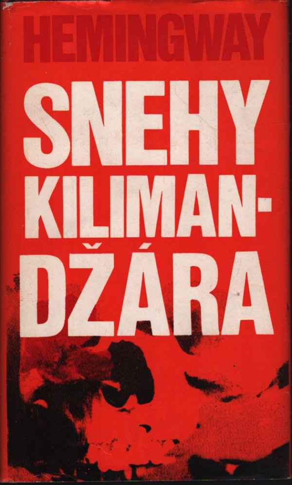 Ernest Hemingway: SNEHY KILIMANDŽÁRA