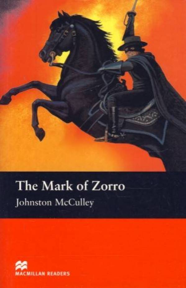 Johnston McCulley: THE MARK OF ZORRO