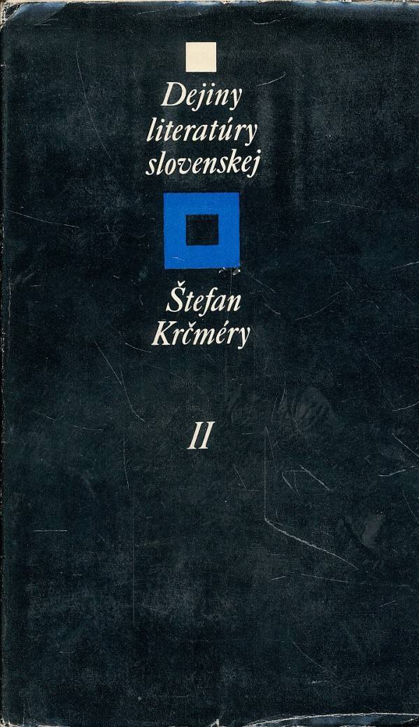 Štefan Krčméry: DEJINY LITERATÚRY SLOVENSKEJ I-II