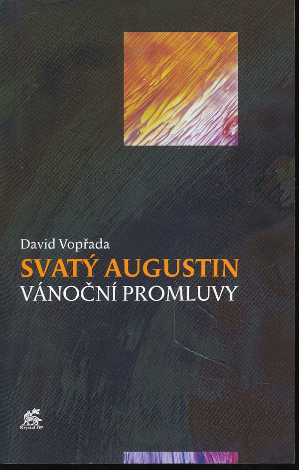 David Vopřada: SVATÝ AUGUSTIN - VÁNOČNÍ PROMLUVY