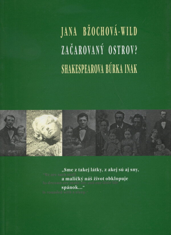 Jana Bžochová-Wild: ZAČAROVANÝ OSTROV? SHAKESPEAROVA BÚRKA