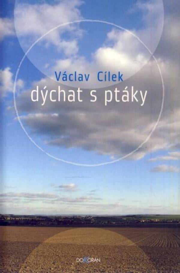 Václav Cílek: DÝCHAT S PTÁKY