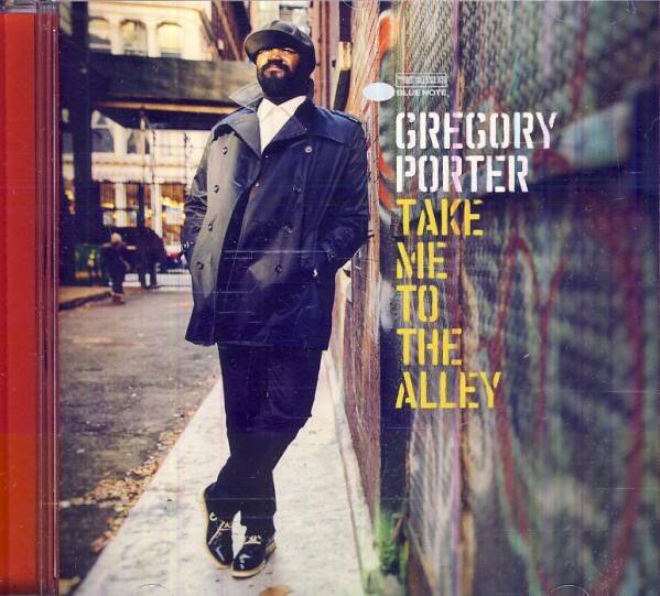 Gregory Porter: TAKE ME TO THE ALLEY