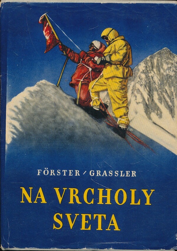 Förster/Grassler: NA VRCHOLY SVETA