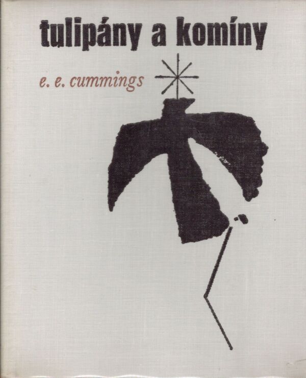 E. E. Cummings: TULIPÁNY A KOMÍNY