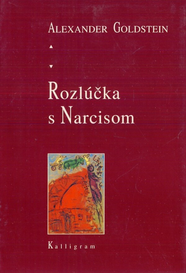 A. Goldstein: ROZLÚČKA S NARCISOM