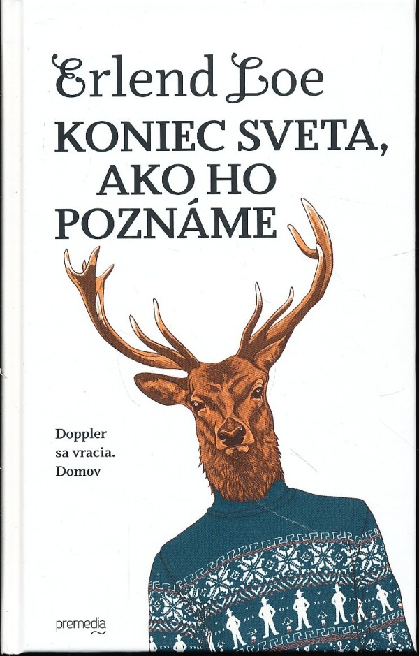 Erlend Loe: KONIEC SVETA, AKO HO POZNÁME