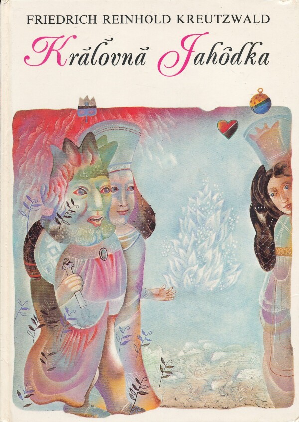 F.R. Kreutzwald: KRÁĽOVNÁ JAHÔDKA
